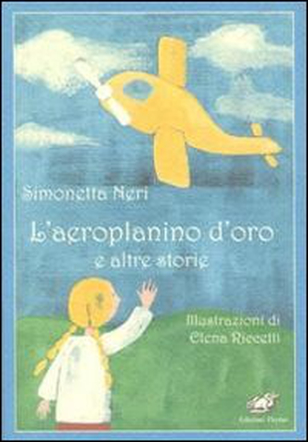 L'aeroplanino d'oro e altre storie - Librerie.coop L'aeroplanino d'oro e altre storie - Librerie.coop