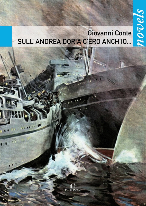Sull'Andrea Doria c'ero anch'io... - Librerie.coop Sull'Andrea Doria c'ero anch'io... - Librerie.coop