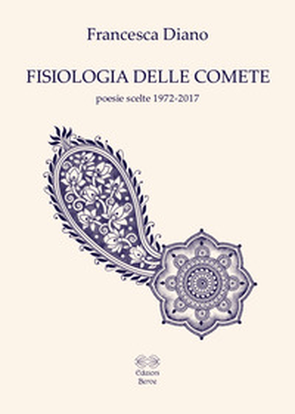 Fisiologia delle comete. Poesie scelte 1972-2017 - Librerie.coop Fisiologia delle comete. Poesie scelte 1972-2017 - Librerie.coop