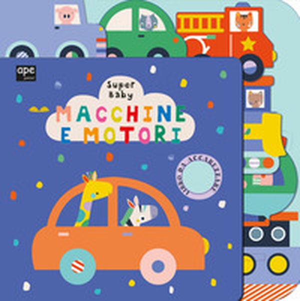 Macchine e motori. Super baby - Librerie.coop Macchine e motori. Super baby - Librerie.coop