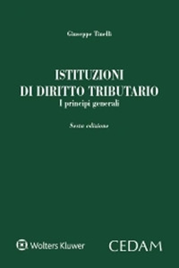 Istituzioni di diritto tributario. I principi generali - Librerie.coop Istituzioni di diritto tributario. I principi generali - Librerie.coop