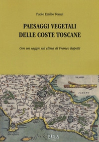 Paesaggi vegetali delle coste toscane - Librerie.coop