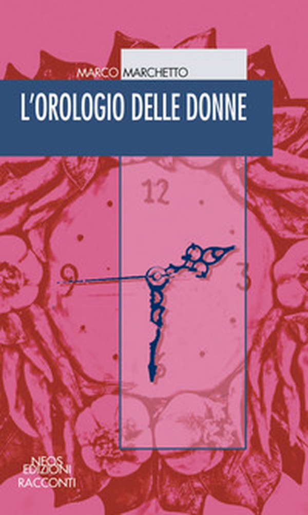 L'orologio delle donne - Librerie.coop L'orologio delle donne - Librerie.coop