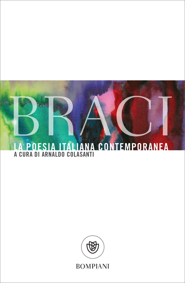 Braci. La poesia italiana contemporanea - Librerie.coop Braci. La poesia italiana contemporanea - Librerie.coop