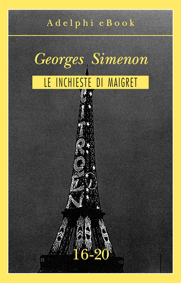 Le inchieste di Maigret 16-20 - Librerie.coop Le inchieste di Maigret 16-20 - Librerie.coop