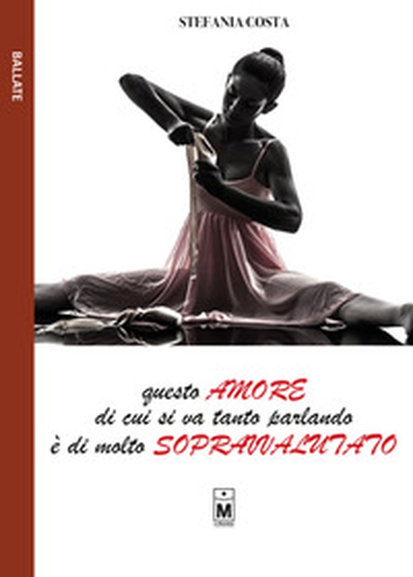 Questo amore di cui si va tanto parlando è di molto sopravvalutato - Librerie.coop Questo amore di cui si va tanto parlando è di molto sopravvalutato - Librerie.coop