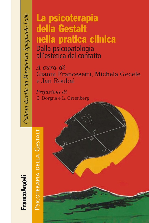 La psicoterapia della Gestalt nella pratica clinica. Dalla psicopatologia all'estetica del contatto - Librerie.coop La psicoterapia della Gestalt nella pratica clinica. Dalla psicopatologia all'estetica del contatto - Librerie.coop