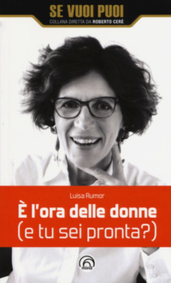 È l'ora delle donne (e tu sei pronta?) - Librerie.coop È l'ora delle donne (e tu sei pronta?) - Librerie.coop