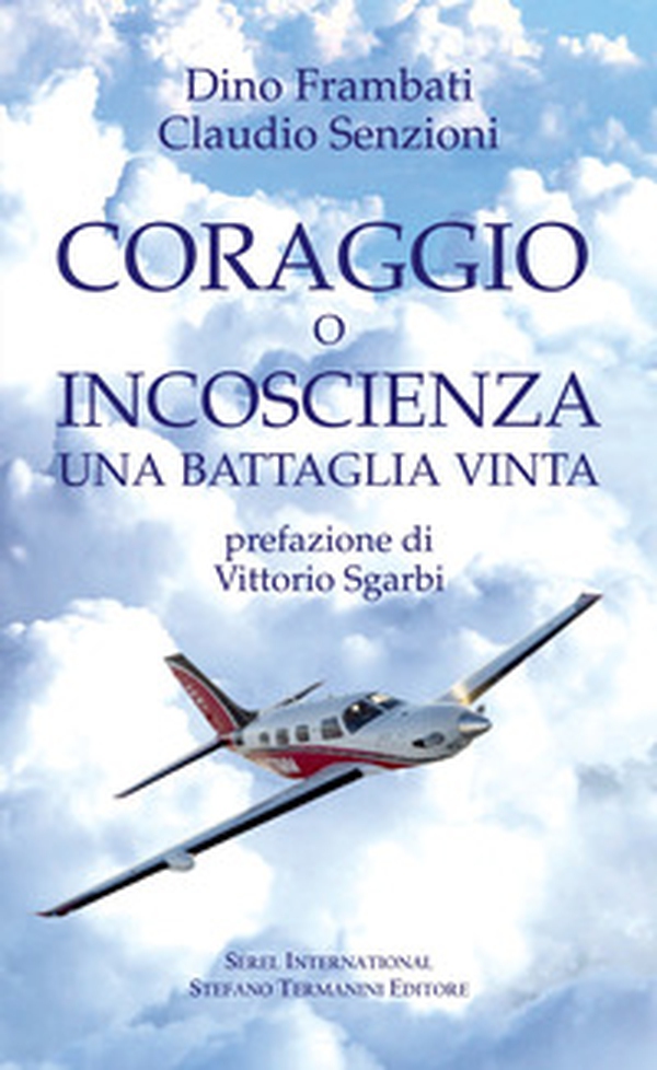Coraggio o incoscienza. Una battaglia vinta - Librerie.coop Coraggio o incoscienza. Una battaglia vinta - Librerie.coop