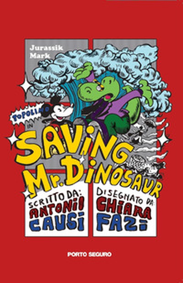 Saving mr. Dinosaur - Librerie.coop Saving mr. Dinosaur - Librerie.coop