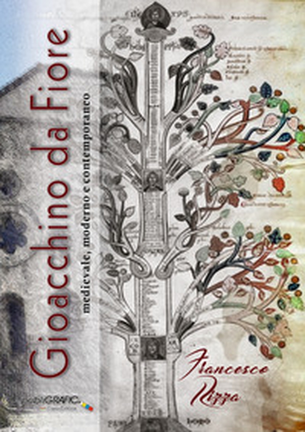 Gioacchino da Fiore. Medievale, moderno e contemporaneo - Librerie.coop Gioacchino da Fiore. Medievale, moderno e contemporaneo - Librerie.coop