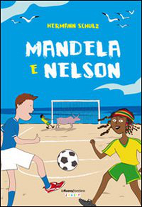Mandela & Nelson - Librerie.coop Mandela & Nelson - Librerie.coop