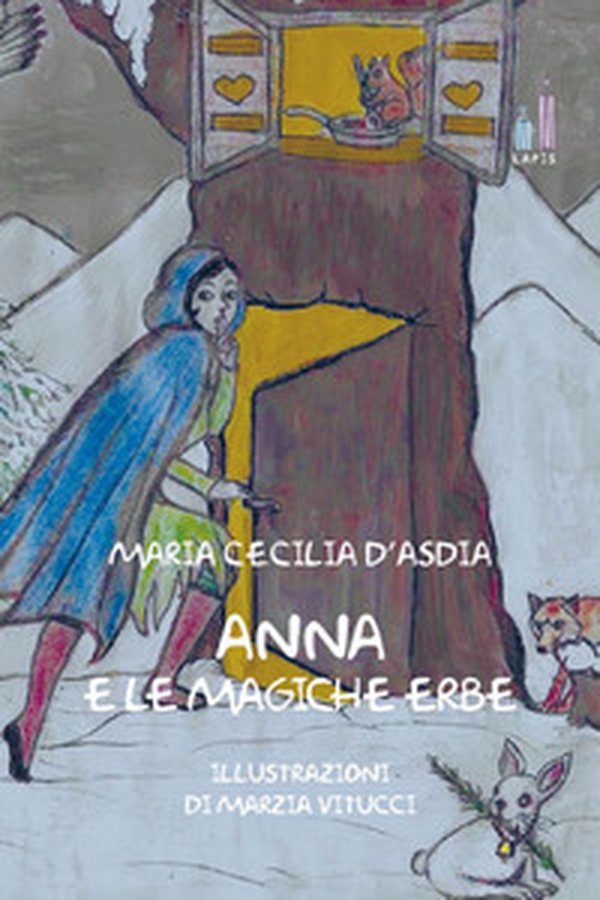Anna e le magiche erbe - Librerie.coop Anna e le magiche erbe - Librerie.coop