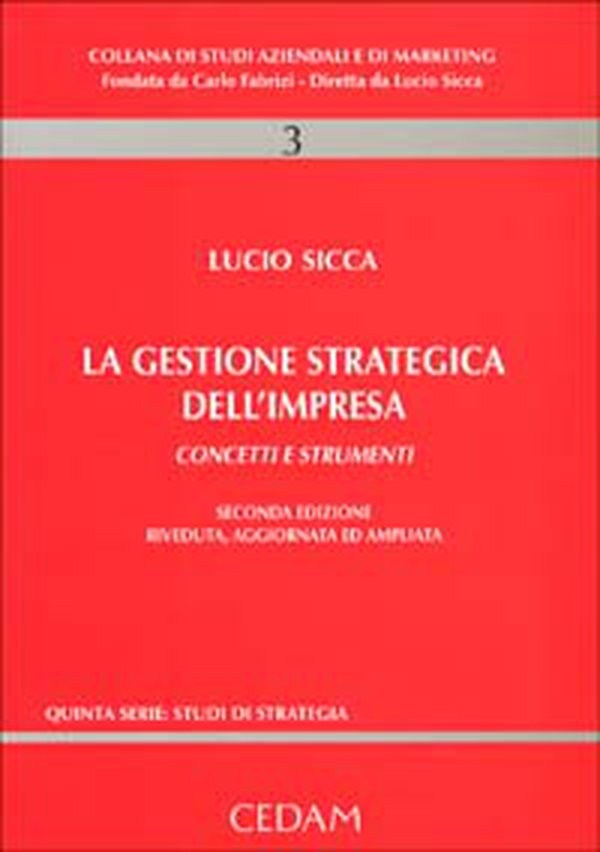 La gestione strategica dell'impresa. Concetti e strumenti - Librerie.coop La gestione strategica dell'impresa. Concetti e strumenti - Librerie.coop