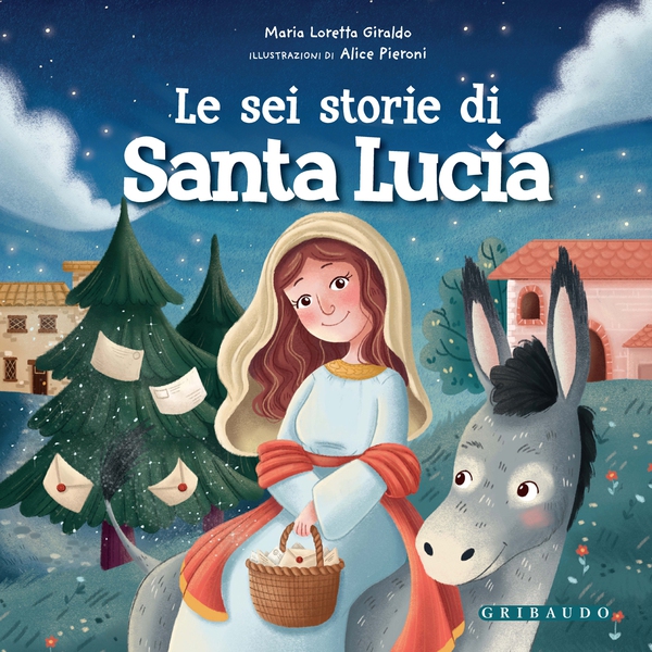 Le Sei storie di Santa Lucia - Librerie.coop Le Sei storie di Santa Lucia - Librerie.coop