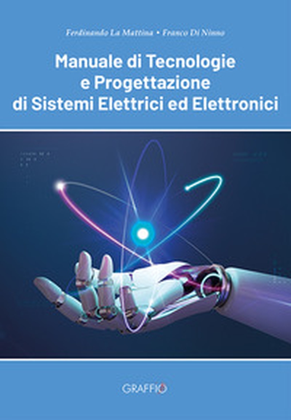 Manuale di tecnologie e progettazione di sistemi elettrici ed elettronici - Librerie.coop Manuale di tecnologie e progettazione di sistemi elettrici ed elettronici - Librerie.coop