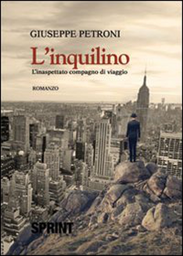 L'inquilino. L'inaspettato compagno di viaggio - Librerie.coop L'inquilino. L'inaspettato compagno di viaggio - Librerie.coop