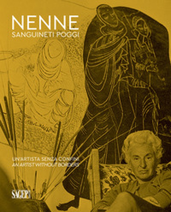 Nenne Sanguineti Poggi. Un'artista senza confini-An artist without borders - Librerie.coop Nenne Sanguineti Poggi. Un'artista senza confini-An artist without borders - Librerie.coop