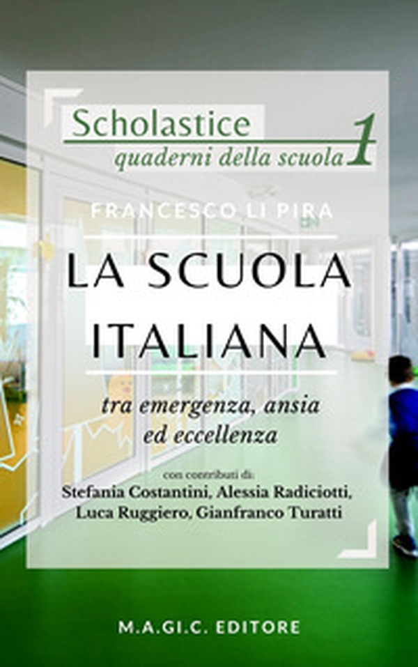 La scuola italiana tra emergenza, ansia ed eccellenza - Librerie.coop La scuola italiana tra emergenza, ansia ed eccellenza - Librerie.coop