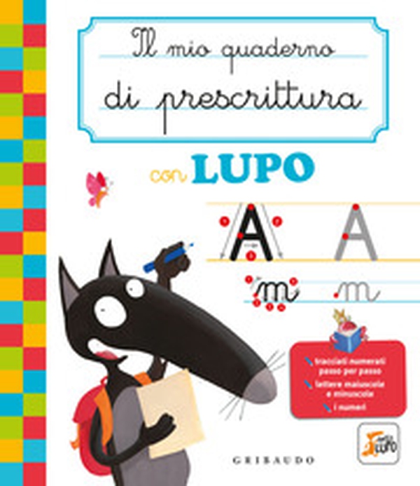 Il mio quaderno di prescrittura con lupo. Amico lupo - Librerie.coop Il mio quaderno di prescrittura con lupo. Amico lupo - Librerie.coop