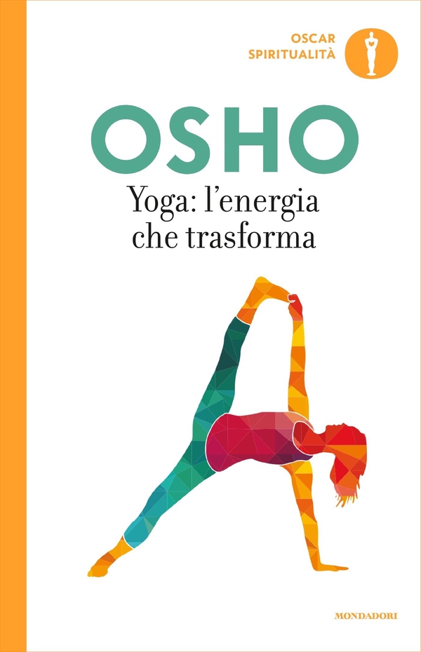 Yoga: l'energia che trasforma - Librerie.coop Yoga: l'energia che trasforma - Librerie.coop