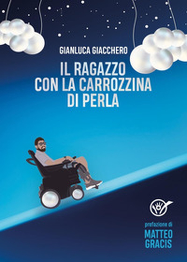 Il ragazzo con la carrozzina di perla - Librerie.coop Il ragazzo con la carrozzina di perla - Librerie.coop