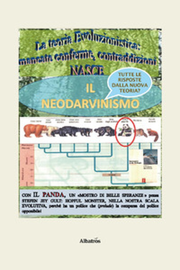 La teoria evoluzionistica: mancate conferme, contraddizioni... Nasce il neo-darwinismo: tutte le risposte dalla nuova teoria? - Librerie.coop La teoria evoluzionistica: mancate conferme, contraddizioni... Nasce il neo-darwinismo: tutte le risposte dalla nuova teoria? - Librerie.coop