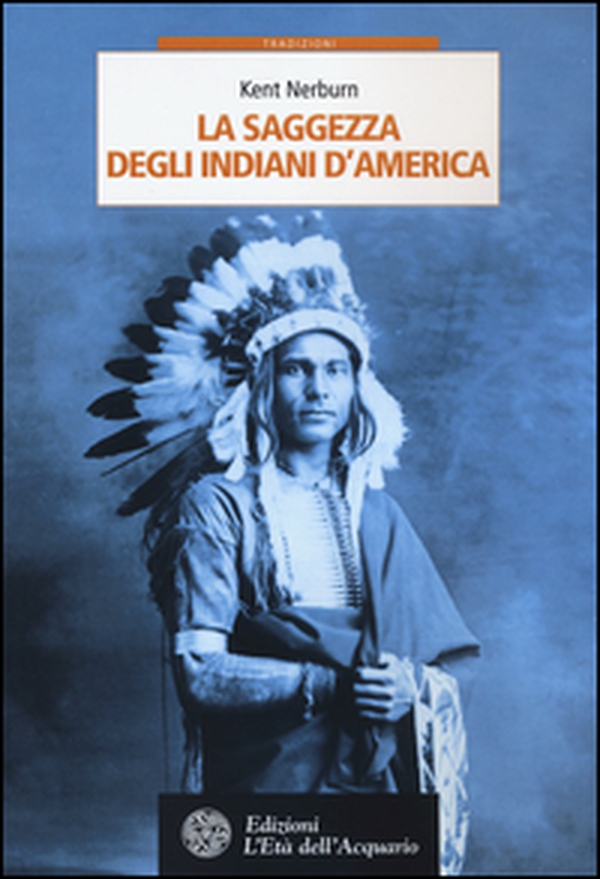 La saggezza degli indiani d'America - Librerie.coop La saggezza degli indiani d'America - Librerie.coop
