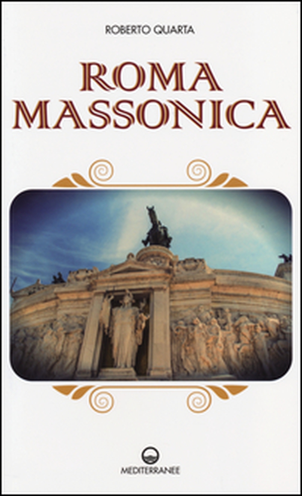 Roma massonica - Librerie.coop Roma massonica - Librerie.coop