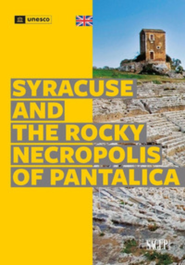 Syracuse and the rocky necropolis of Pantalica - Librerie.coop Syracuse and the rocky necropolis of Pantalica - Librerie.coop