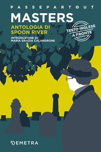 Spoon River Anthology-Antologia di Spoon River. Testo italiano a fronte - Librerie.coop
