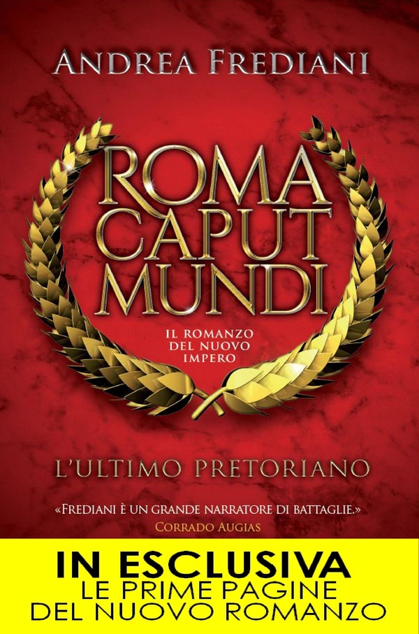 Roma Caput Mundi. L'ultimo pretoriano - Librerie.coop Roma Caput Mundi. L'ultimo pretoriano - Librerie.coop