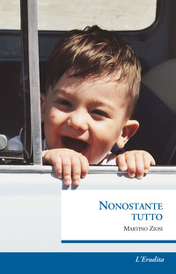 Nonostante tutto - Librerie.coop Nonostante tutto - Librerie.coop