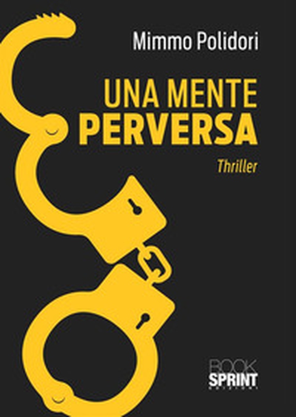 Una mente perversa - Librerie.coop Una mente perversa - Librerie.coop
