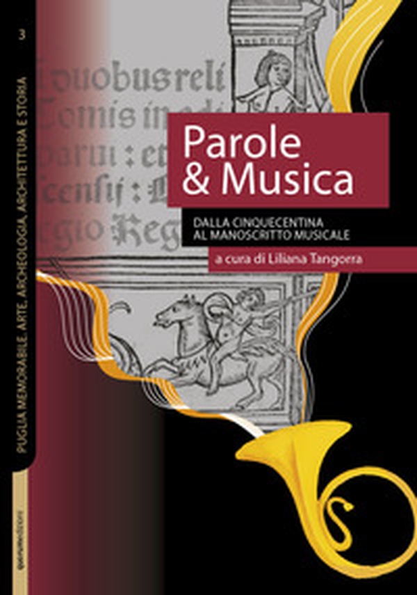Parole & musica. Dalla Cinquecentina al Manoscritto musicale - Librerie.coop Parole & musica. Dalla Cinquecentina al Manoscritto musicale - Librerie.coop