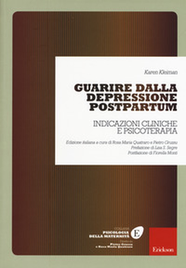 Guarire dalla depressione postpartum. Indicazioni cliniche e psicoterapia - Librerie.coop Guarire dalla depressione postpartum. Indicazioni cliniche e psicoterapia - Librerie.coop