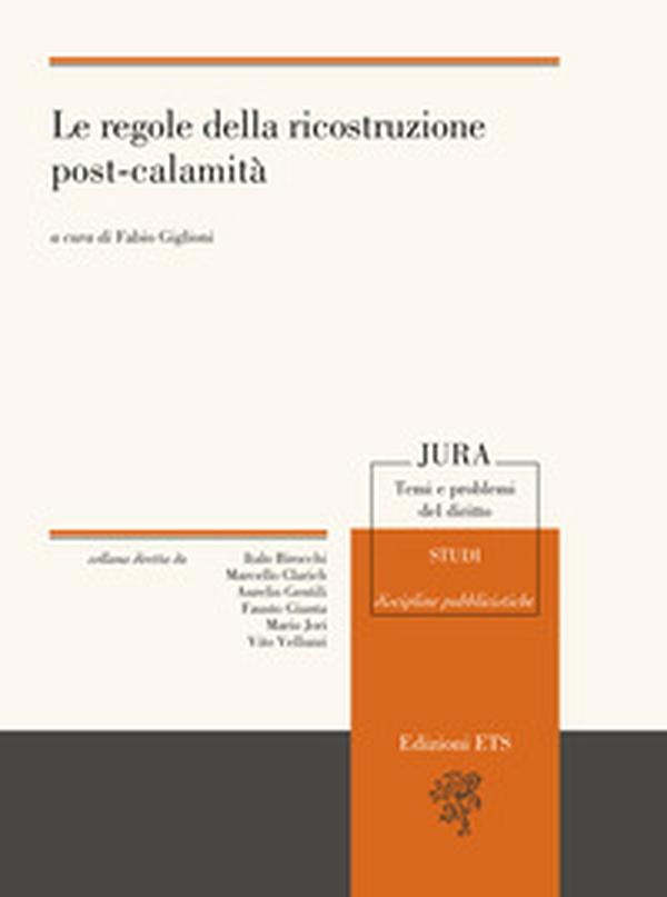 Le regole della ricostruzione post-calamità - Librerie.coop Le regole della ricostruzione post-calamità - Librerie.coop