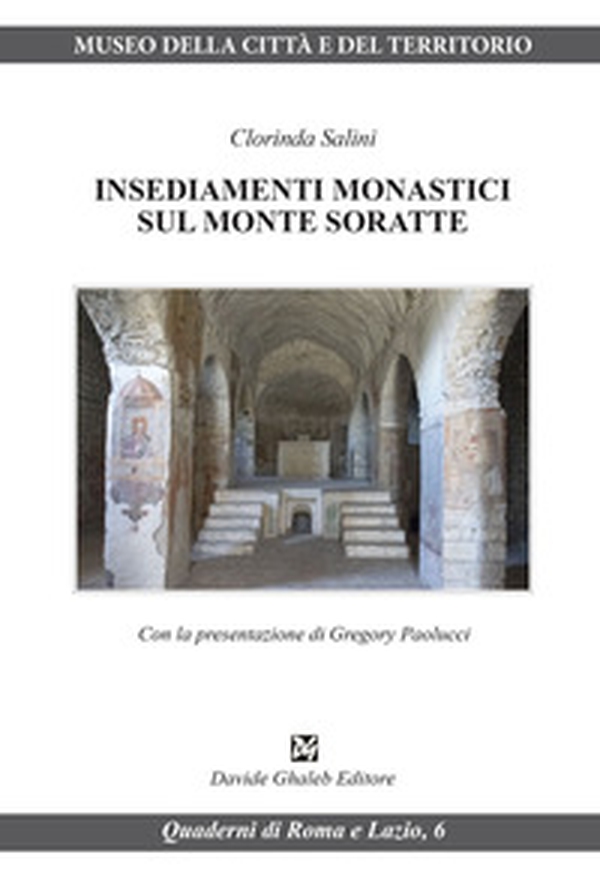 Insediamenti monastici sul monte Soratte - Librerie.coop Insediamenti monastici sul monte Soratte - Librerie.coop
