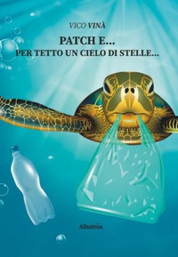Patch e... Per tetto un cielo di stelle... - Librerie.coop Patch e... Per tetto un cielo di stelle... - Librerie.coop