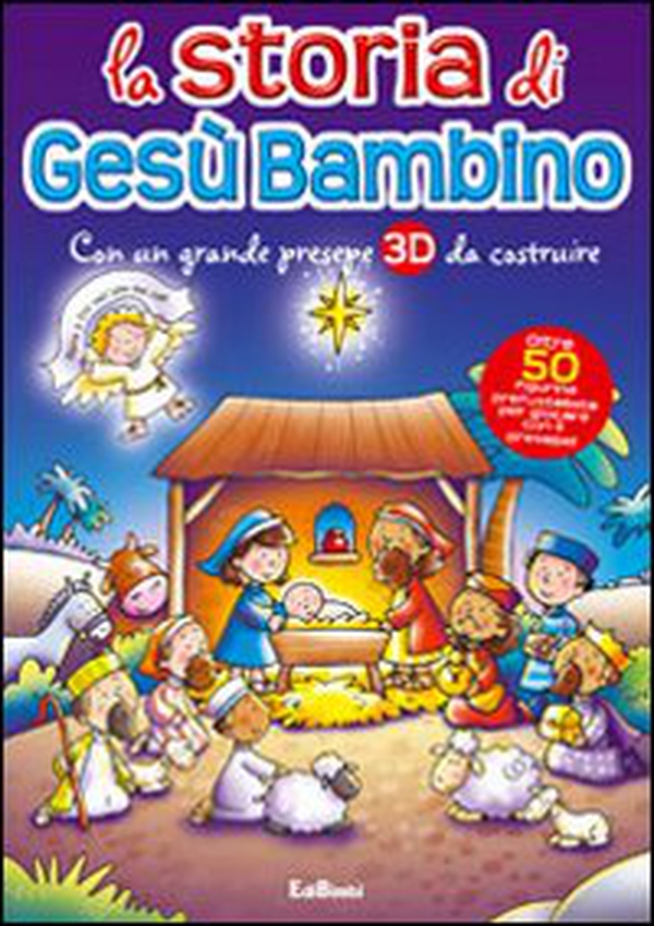 La storia di Gesù bambino - Librerie.coop La storia di Gesù bambino - Librerie.coop
