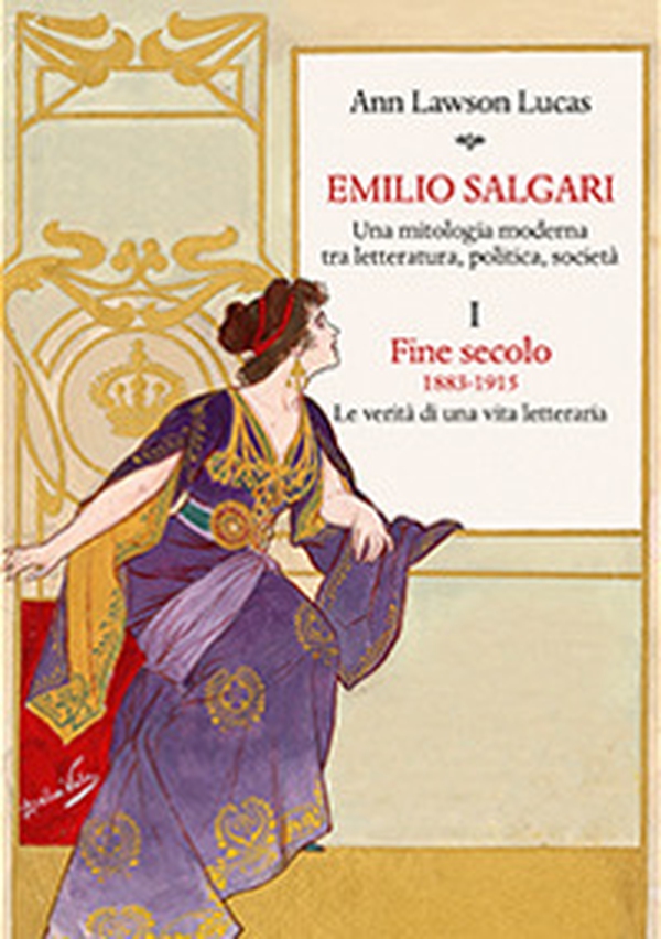 Emilio Salgari. Una mitologia moderna tra letteratura, politica, società - Vol. 1 - Librerie.coop Emilio Salgari. Una mitologia moderna tra letteratura, politica, società - Vol. 1 - Librerie.coop
