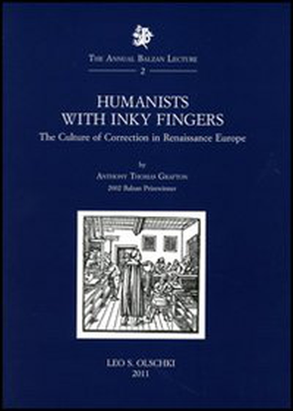 Humanists with Inky Fingers. The Culture of Correction in Renaissance Europe - Librerie.coop Humanists with Inky Fingers. The Culture of Correction in Renaissance Europe - Librerie.coop