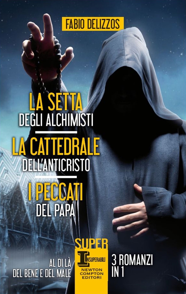 La setta degli alchimisti - La cattedrale dell'Anticristo - I peccati del papa - Librerie.coop La setta degli alchimisti - La cattedrale dell'Anticristo - I peccati del papa - Librerie.coop
