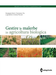 Gestire le malerbe in agricoltura biologica - Librerie.coop