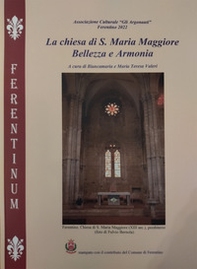 La chiesa di S. Maria Maggiore. Bellezza e armonia - Librerie.coop