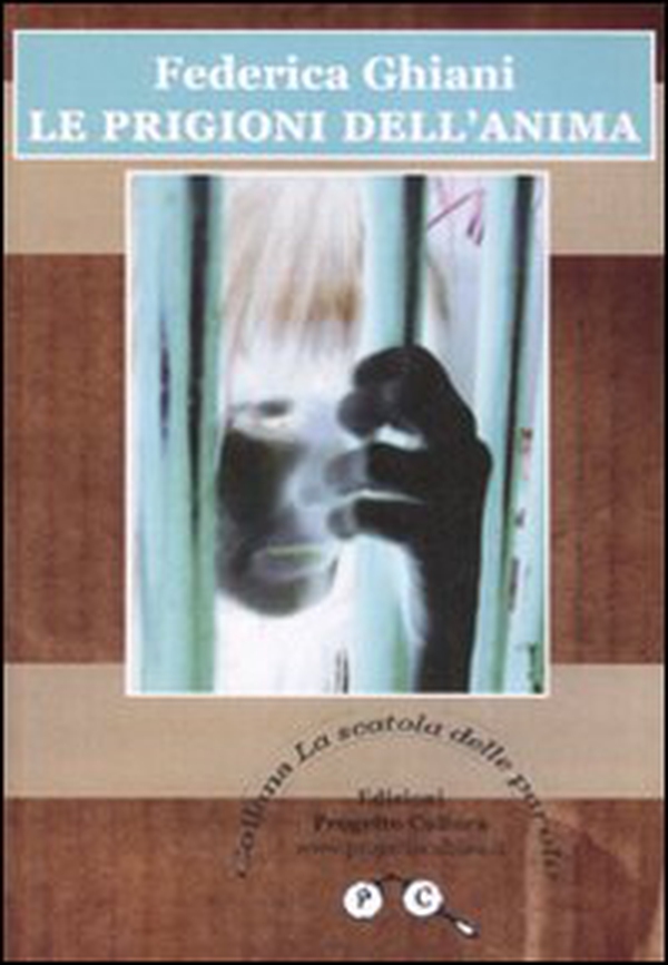 Le prigioni dell'anima - Librerie.coop Le prigioni dell'anima - Librerie.coop