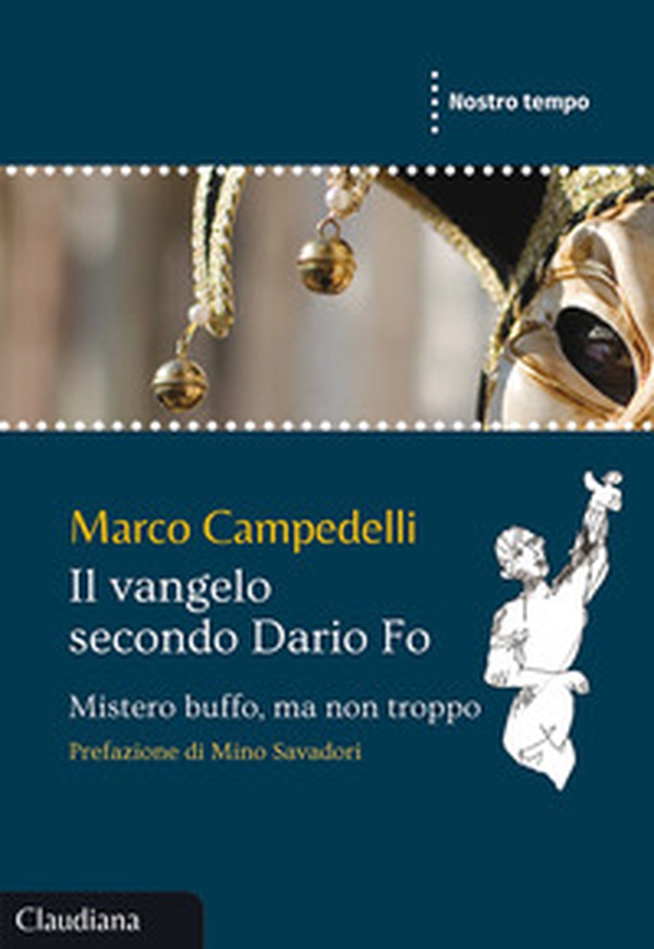 Il Vangelo secondo Dario Fo. Mistero buffo, ma non troppo - Librerie.coop Il Vangelo secondo Dario Fo. Mistero buffo, ma non troppo - Librerie.coop