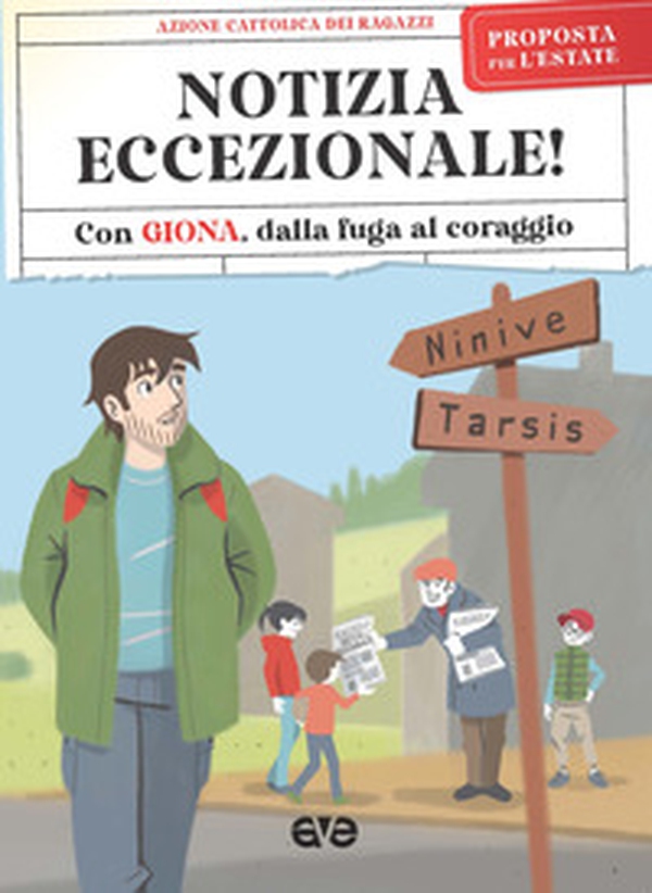 Notizia eccezionale. Con Giona, dalla fuga al coraggio. Campo scuola 2021 - Librerie.coop Notizia eccezionale. Con Giona, dalla fuga al coraggio. Campo scuola 2021 - Librerie.coop