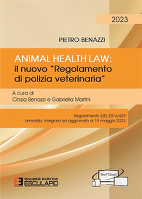 Animal Health Law. Il nuovo «Regolamento di Polizia Veterinaria». Regolamento (UE) 2016/429 annotato, integrato ed aggiornato al 19 maggio 2023 - Librerie.coop Animal Health Law. Il nuovo «Regolamento di Polizia Veterinaria». Regolamento (UE) 2016/429 annotato, integrato ed aggiornato al 19 maggio 2023 - Librerie.coop
