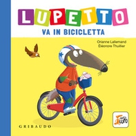 Lupetto va in bicicletta. Amico lupo - Librerie.coop